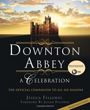 Cover art for Downton Abbey: A Celebration - The Official Companion to All Six Seasons