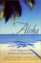 Cover art for Aloha: Love, Suite Love/Fixed by Love/Game of Love/It All Adds Up to Love (Inspirational Romance Collection)