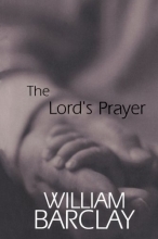 Cover art for The Lord's Prayer (The William Barclay Library)