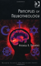 Cover art for Principles of Neurotheology (Routledge Science and Religion Series)