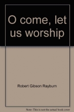 Cover art for O come, let us worship: Corporate worship in the evangelical church