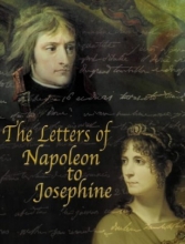 Cover art for The Letters of Napoleon to Josephine