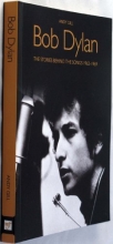 Cover art for Bob Dylan: The Stories Behind the Songs 1962-1969 [Paperback]