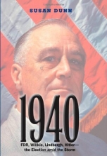 Cover art for 1940: FDR, Willkie, Lindbergh, Hitlerthe Election amid the Storm