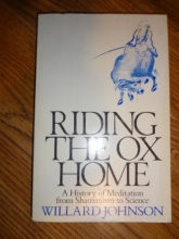 Cover art for Riding the Ox Home: A History of Meditation from Shamanism to Science