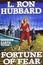 Cover art for Fortune of Fear (Mission Earth Series)