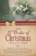Cover art for The 12 Brides of Christmas Collection: 12 Heartwarming Historical Romances for the Season of Love