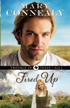 Cover art for Fired Up (Trouble in Texas) (Volume 2)