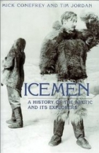 Cover art for Icemen: a History of the Arctic and its Explorers