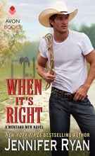 Cover art for When It's Right: A Montana Men Novel