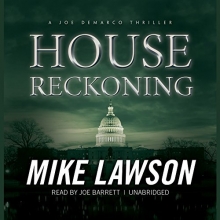 Cover art for House Reckoning: A Joe DeMarco Thriller  (Joe DeMarco series, Book 9) (Joe DeMarco Thrillers (Audio))