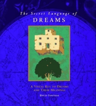 Cover art for The Secret Language of Dreams: A Visual Key to Dreams and Their Meanings
