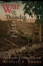 Cover art for War Like the Thunderbolt: The Battle and Burning of Atlanta