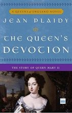 Cover art for The Queen's Devotion: The Story of Queen  Mary II (A Queens of England Novel)