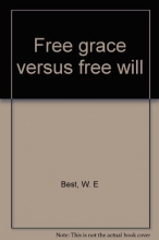 Cover art for Free Grace Versus Free Will