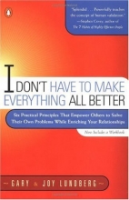 Cover art for I Don't Have to Make Everything All Better