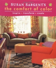 Cover art for Susan Sargent's The Comfort of Color: inspire *  transform * create