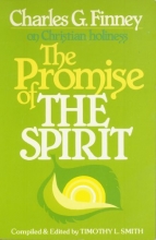 Cover art for Promise of the Spirit: Charles G. Finney on Christian Holiness