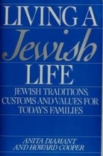Cover art for Living a Jewish Life: A Guide for Starting, Learning, Celebrating, and Parenting