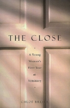 Cover art for The Close: A Young Woman's First Year At Seminary