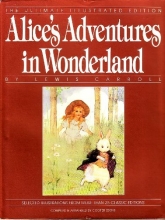 Cover art for Alice's Adventures in Wonderland (The Ultimate Illustrated Edition)