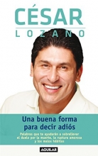 Cover art for Una buena forma para decir adis (Spanish Edition)
