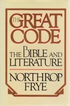 Cover art for The Great Code: The Bible and Literature
