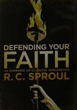 Cover art for Defending Your Faith: An Overview of Classical Apologetics