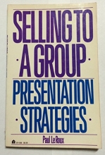 Cover art for Selling to a Group: Presentation Strategies