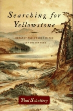 Cover art for Searching for Yellowstone: Ecology and Wonder in the Last Wilderness