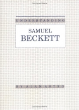 Cover art for Understanding Samuel Beckett (Understanding Modern European and Latin American Literature)