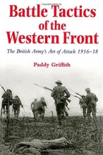 Cover art for Battle Tactics of the Western Front: The British Army`s Art of Attack, 1916-18
