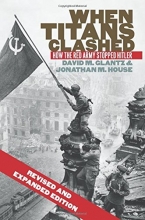 Cover art for When Titans Clashed: How the Red Army Stopped Hitler (Modern War Studies)