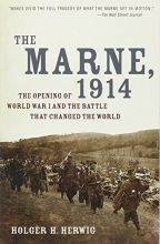 Cover art for The Marne, 1914: The Opening of World War I and the Battle That Changed the World
