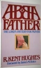 Cover art for Abba Father by R. Kent Hughes (1986-03-02)