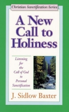 Cover art for A New Call to Holiness: Listening for the Call of God to Personal Sanctification (Christian Sanctification Series)