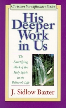 Cover art for His Deeper Work in Us (Christian Sanctification Series)