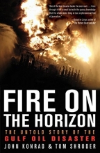 Cover art for Fire on the Horizon: The Untold Story of the Gulf Oil Disaster