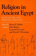 Cover art for Religion in Ancient Egypt: Gods, Myths, and Personal Practice