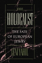 Cover art for The Holocaust: The Fate of European Jewry, 1932-1945 (Studies in Jewish History)