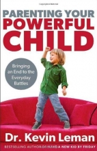 Cover art for Parenting Your Powerful Child: Bringing an End to the Everyday Battles