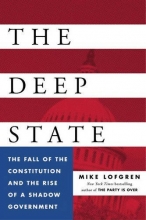 Cover art for The Deep State: The Fall of the Constitution and the Rise of a Shadow Government