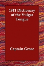 Cover art for 1811 Dictionary of the Vulgar Tongue