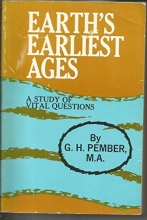 Cover art for Earth's Earliest Ages a Study of Vital Questions