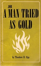 Cover art for JOB, A MAN TRIED AS GOLD or a Man Who Had to Die to Live