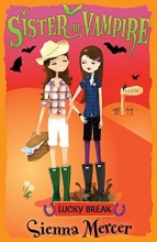 Cover art for Lucky Break (My Sister the Vampire)
