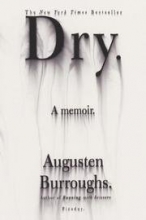 Cover art for Dry:  A Memoir