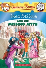 Cover art for Thea Stilton #20: Thea Stilton and the Missing Myth: A Geronimo Stilton Adventure