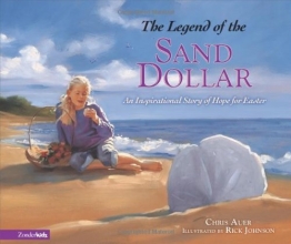 Cover art for The Legend of the Sand Dollar: An Inspirational Story of Hope for Easter (Legend of S)