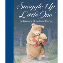 Cover art for Snuggle Up, Little One, a Treasury of Bedtime Stories